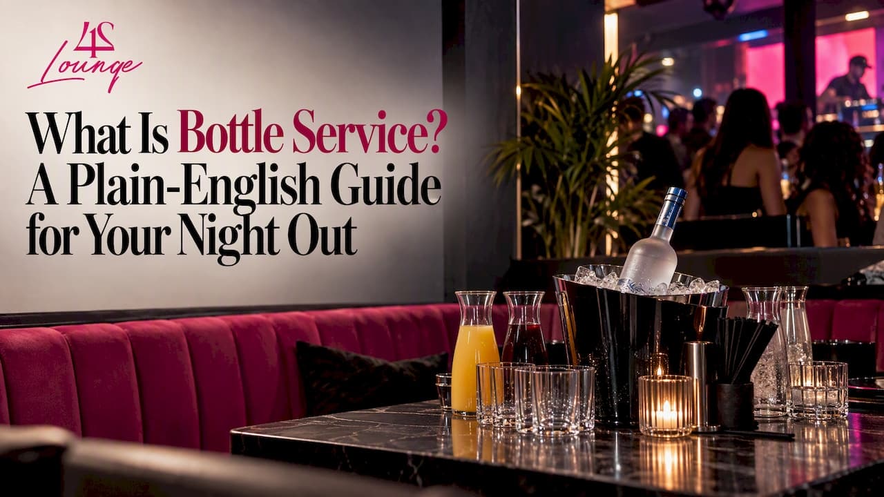 What Is Bottle Service? A Plain-English Guide for Your Night Out